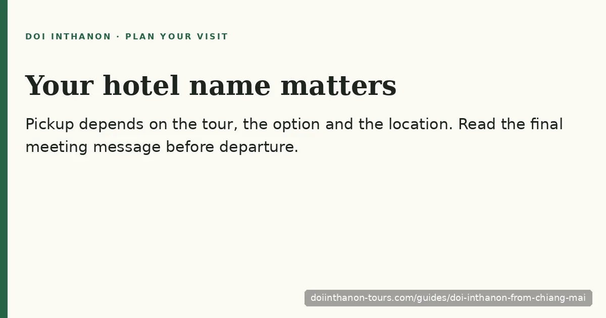 Doi Inthanon from Chiang Mai: Pickup and Day-Trip Timing planning summary